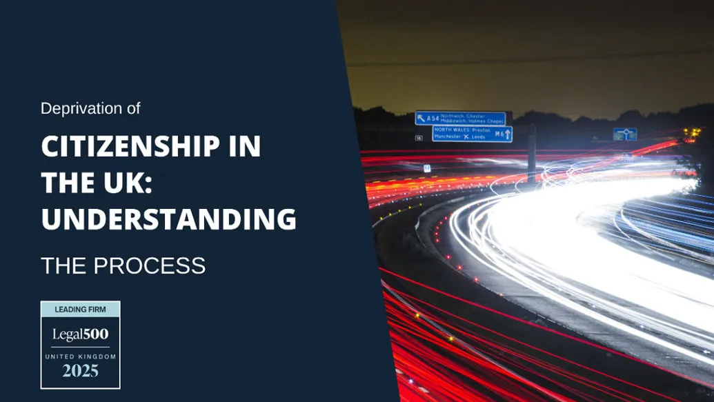 Deprivation of Citizenship in the UK Understanding the Process