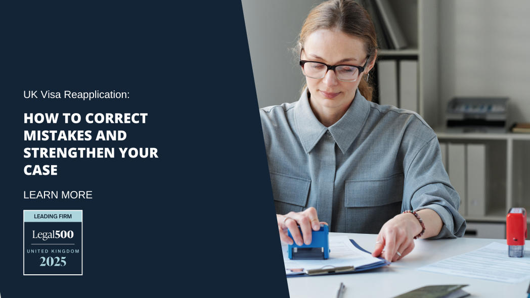 UK Visa Reapplication How to Correct Mistakes and Strengthen Your Case