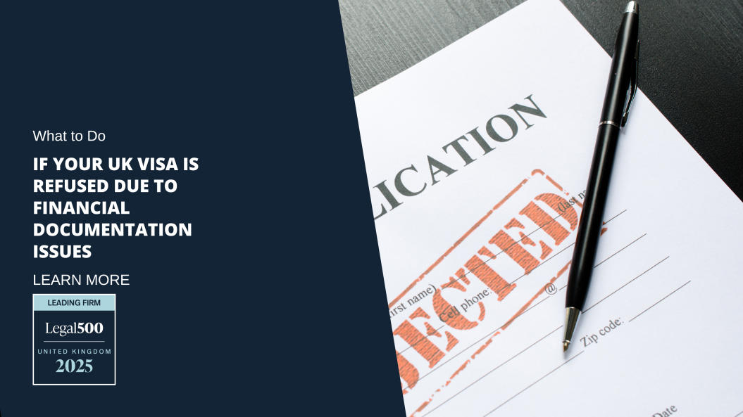 What to Do If Your UK Visa Is Refused Due to Financial Documentation Issues