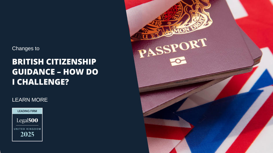 Changes to British Citizenship Guidance – How Do I Challenge