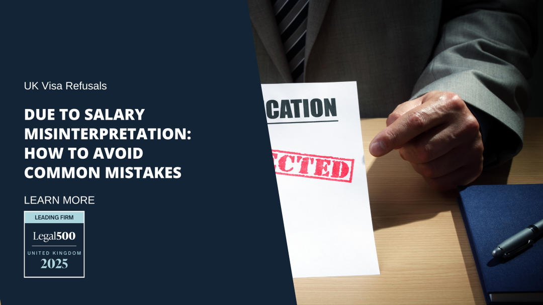 UK Visa Refusals Due to Salary Misinterpretation How to Avoid Common Mistakes
