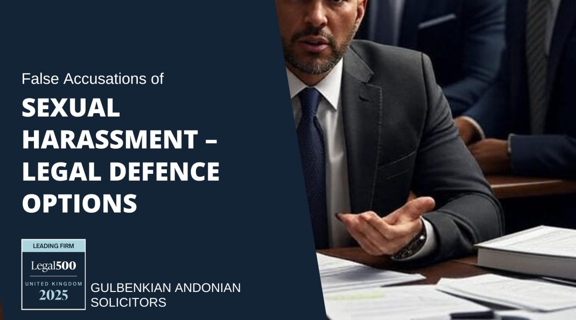 False Accusations of Sexual Harassment – Legal Defence Options