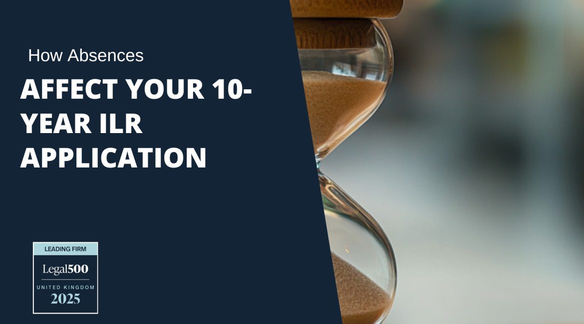 How Absences Affect Your 10-Year ILR Application